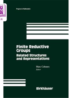 海外直订Finite Reductive Groups: Related Structures and Representations: Proceedings of  有限还原群：相关结构和表示