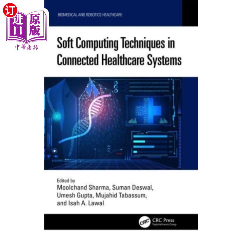 海外直订医药图书Soft Computing Techniques in Connected Healthcar... 互联医疗系统中的软计算技术