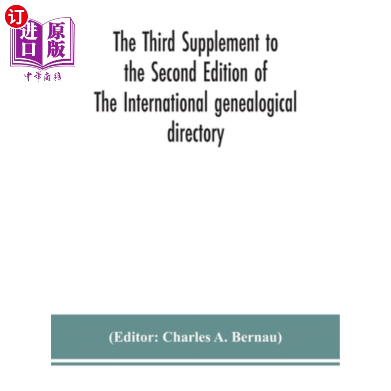海外直订The Third Supplement to the Second Edition of The International genealogical dir 国际家谱目录第二版第三次增