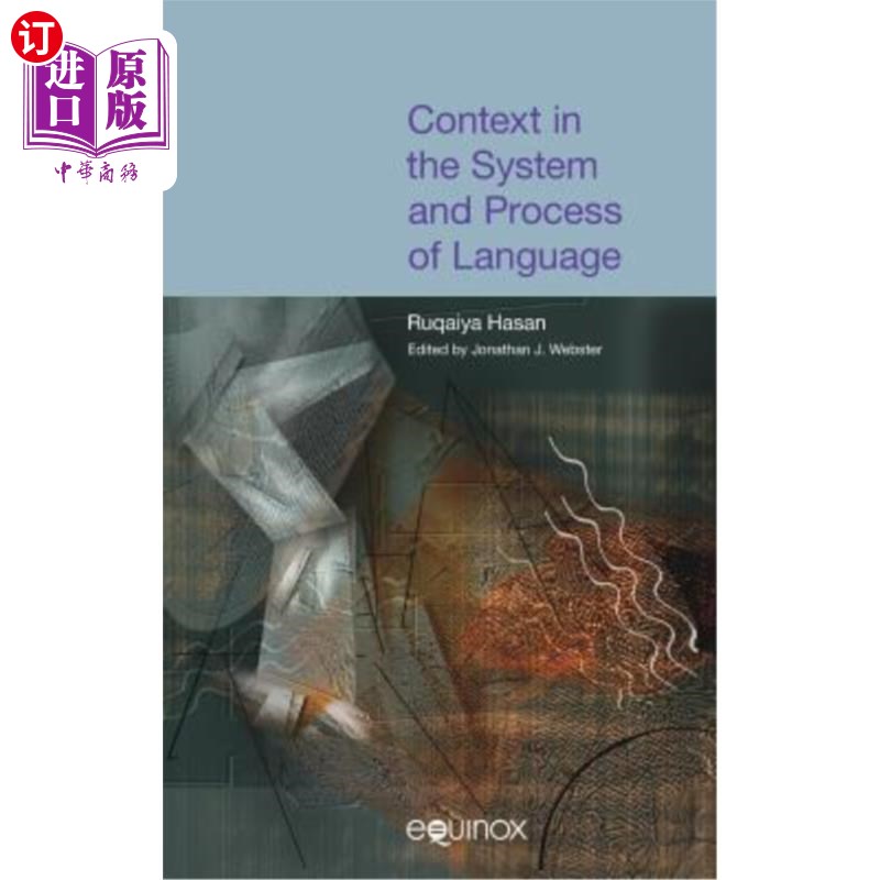 海外直订Context in the System and Process of Language 语言系统与语言过程中的语境:《流盖雅·哈桑集》第四卷