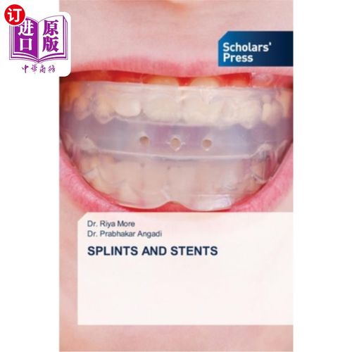 海外直订医药图书Splints and Stents 夹板和支架