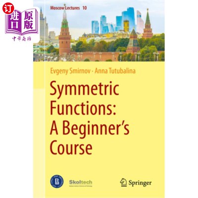 海外直订Symmetric Functions: A Beginner's Course 对称函数：初学者课程