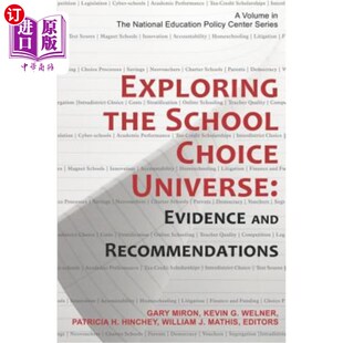 海外直订Exploring the School Choice Universe: Evidence and Recommendations 探索择校宇宙:证据和建议