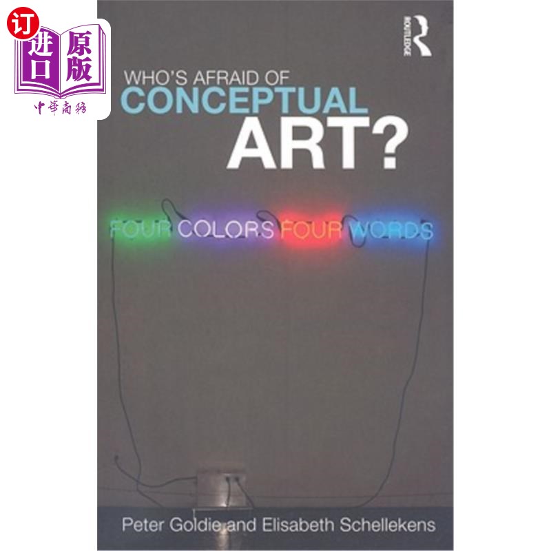 海外直订Who's Afraid of Conceptual Art? 谁害怕观念艺术?