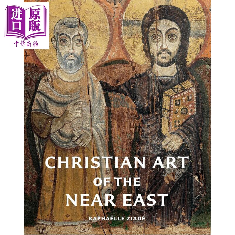 预售 Christian Art of the Near East 进口艺术 近东的基督教艺术 艺术史【中商原版】