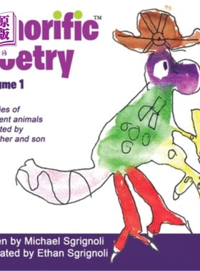 海外直订Dinorific Poetry Volume 1: Stories of ancient animals created by a father and so 恐龙诗歌卷一:由一对父子创