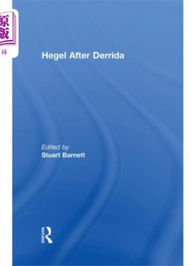 海外直订Hegel After Derrida 黑格尔，德里达之后
