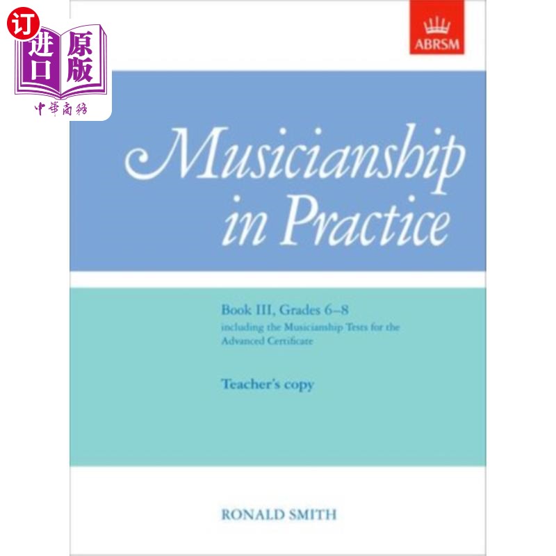 海外直订Musicianship in Practice, Book III, Grades 6-8 实践中的音乐才华,第三册,6-8年级