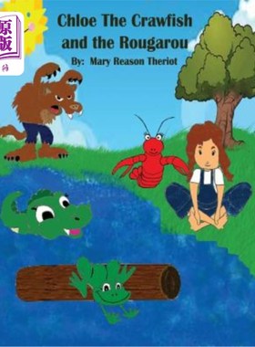 海外直订Chloe the Crawfish and the Rougarou 克洛伊小龙虾和鲁加鲁