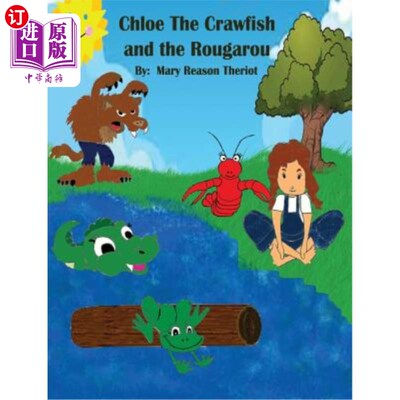 海外直订Chloe the Crawfish and the Rougarou 克洛伊小龙虾和鲁加鲁