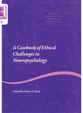 海外直订医药图书Casebook of Ethical Challenges in Neuropsychology