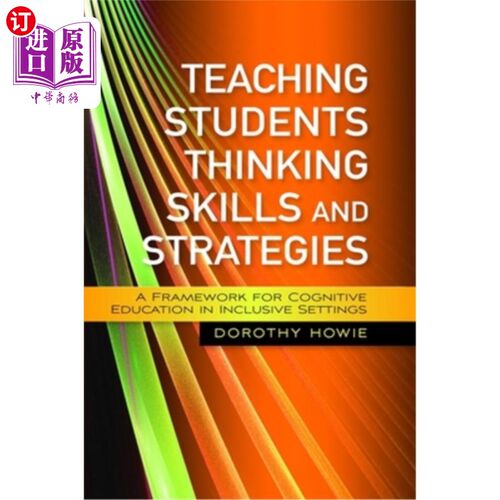 海外直订Teaching Students Thinking Skills and Strategies: A Framework for Cognitive Educ 教授学生思考技巧与策略:全
