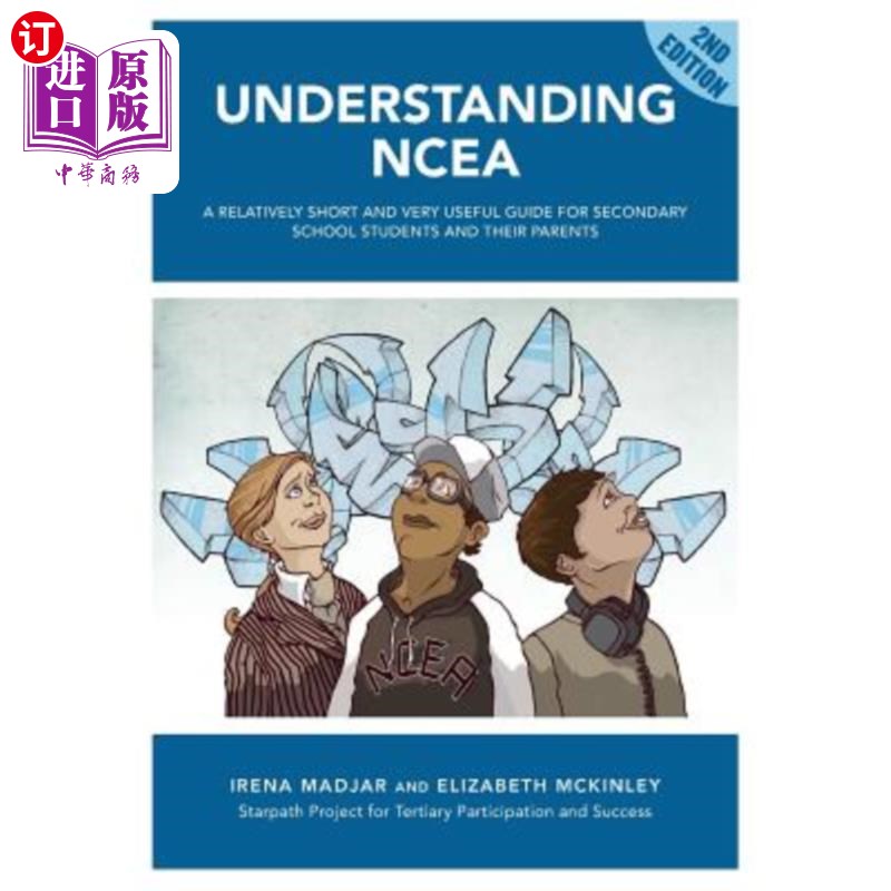 海外直订Understanding Ncea: A Relatively Short and Very Useful Guide for Secondary Schoo 理解Ncea：一本对中学生及其