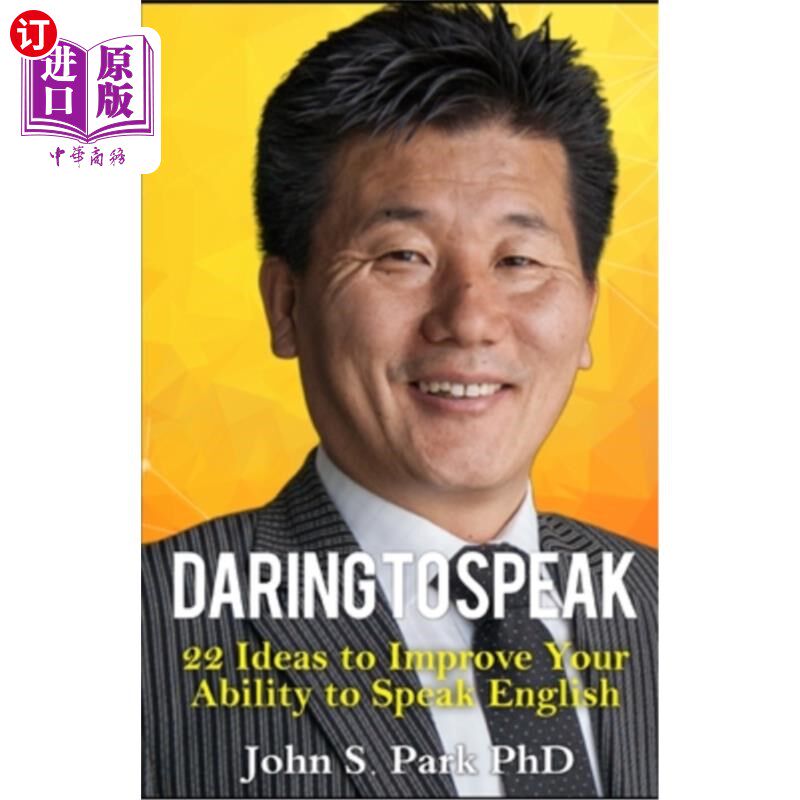 海外直订Daring to Speak: 22 Ideas to Improve Your Ability to Speak English 大胆说:22个提高英语口语能力的方法