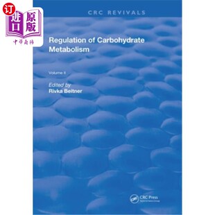 海外直订医药图书Regulation of Carbohydrate Metabolism: Volume II 碳水化合物代谢的调节：第二卷