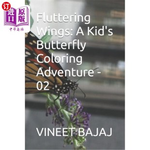 海外直订Fluttering Wings: A Kid's Butterfly Coloring Adventure - 02 扇动的翅膀：一个孩子的蝴蝶着色冒险- 02