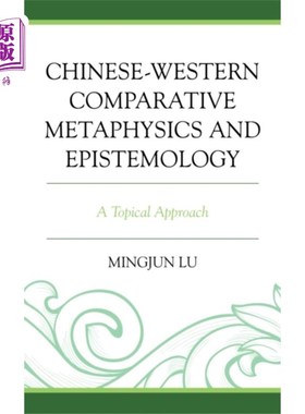 海外直订Chinese-Western Comparative Metaphysics and Epis... 中西比较形而上学与认识论