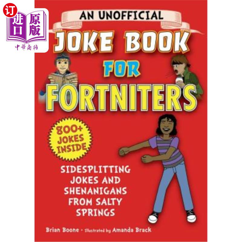 海外直订An Unofficial Joke Book for Fortniters: Sidesplitting Jokes and Shenanigans from 一本非官方的福特尼笑话书：
