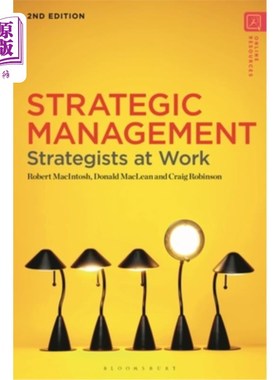 海外直订Strategic Management: Strategists at Work 战略管理:战略家在工作