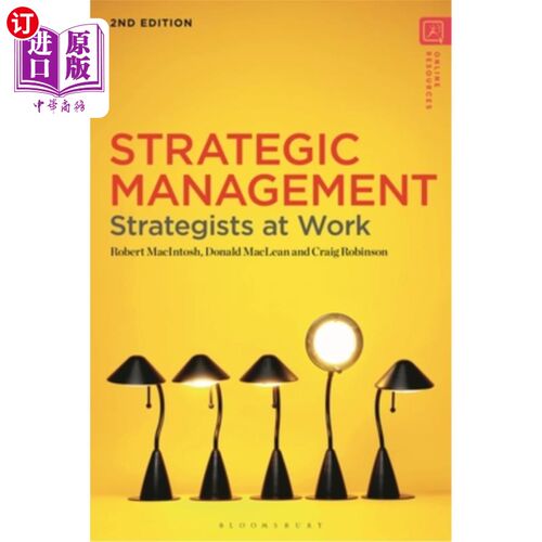 海外直订Strategic Management: Strategists at Work 战略管理:战略家在工作