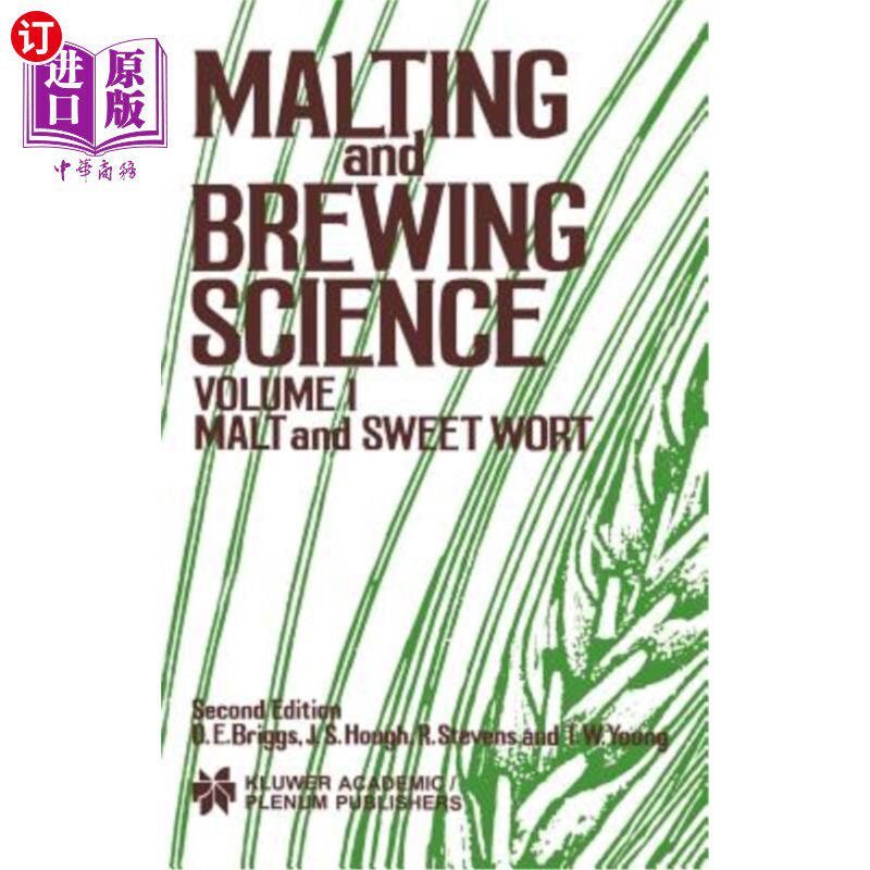 海外直订Malting and Brewing Science: Malt and Sweet Wort, Volume 1 麦芽酿造科学：麦芽和甜麦芽汁，卷1