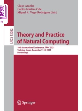 海外直订Theory and Practice of Natural Computing: 10th International Conference, TPNC 20 自然计算理论与实践:第十届