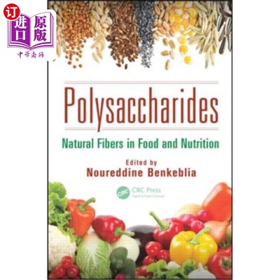 海外直订医药图书Polysaccharides: Natural Fibers in Food and Nutrition 多糖:食品和营养中的天然纤维