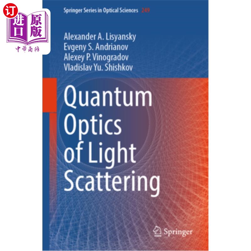 海外直订Quantum Optics of Light Scattering Quantum Optics of Light Scattering