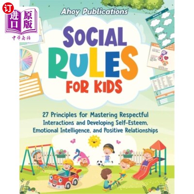 海外直订Social Rules for Kids: 27 Principles for Mastering Respectful Interactions and D 儿童社会规则：掌握尊重互动