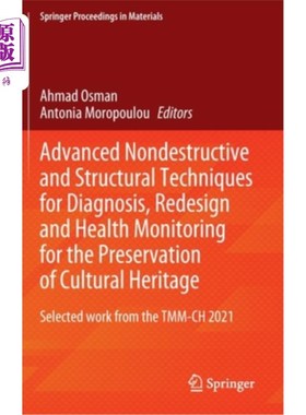 海外直订Advanced Nondestructive and Structural Techniques for Diagnosis, Redesign and He 用于文化遗产保护的诊断、重