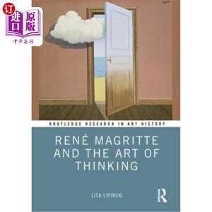 海外直订René Magritte and the Art of Thinking 雷诺·马格利特与思考的艺术