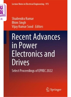 海外直订Recent Advances in Power Electronics and Drives 电力电子与驱动的最新进展