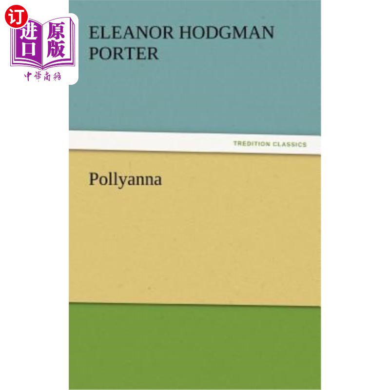 海外直订Pollyanna 盲目乐观的人