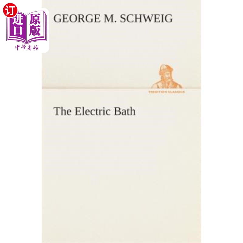 海外直订医药图书The Electric Bath 电浴缸