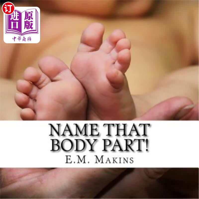 海外直订Name That Body Part! 说出那个身体部位的名字！