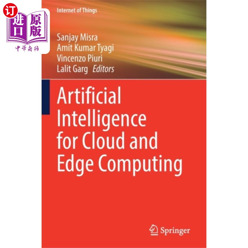 海外直订Artificial Intelligence for Cloud and Edge Compu... 面向云和边缘计算的人工智能