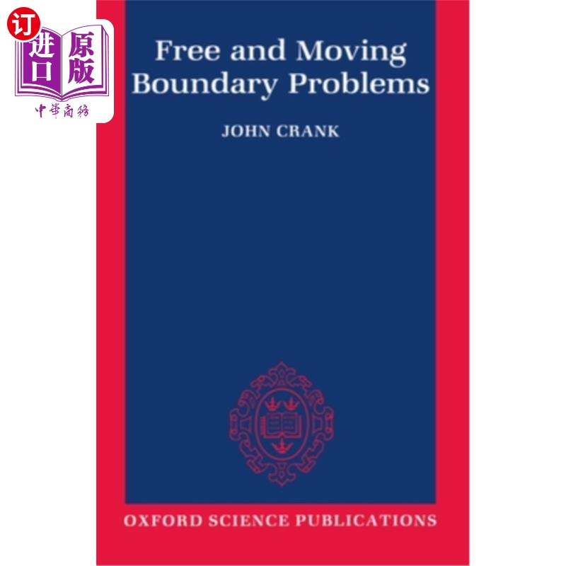 海外直订Free and Moving Boundary Problems 自由和运动边界问题