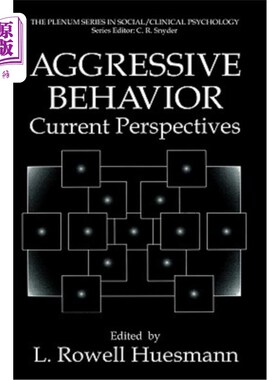 海外直订Aggressive Behavior: Current Perspectives 攻击性行为:当前观点