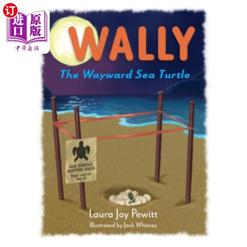 海外直订Wally, The Wayward Sea Turtle 沃利《任性的海龟