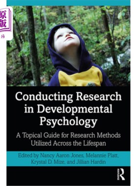 海外直订Conducting Research in Developmental Psychology: A Topical Guide for Research Me 在发展心理学中进行研究:整