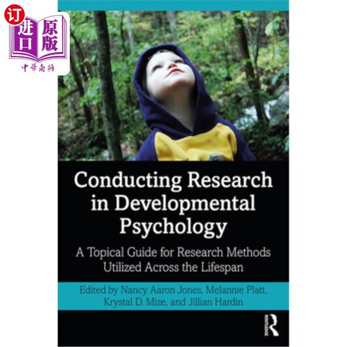 海外直订Conducting Research in Developmental Psychology: A Topical Guide for Research Me 在发展心理学中进行研究:整