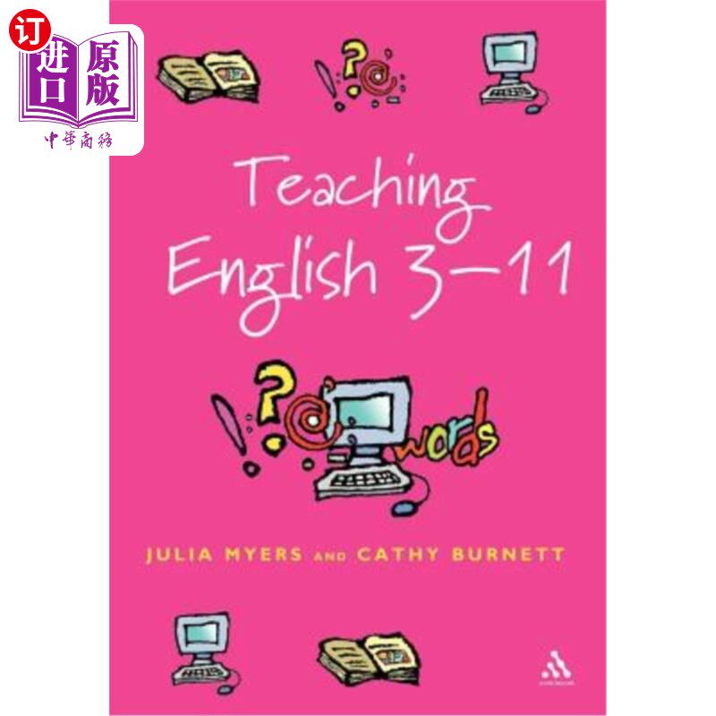 海外直订Teaching English 3-11: The Essential Guide for Teachers 英语教学3-11:教师必备指南