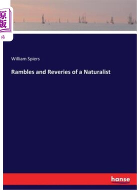 海外直订Rambles and Reveries of a Naturalist 一个博物学家的漫谈和幻想