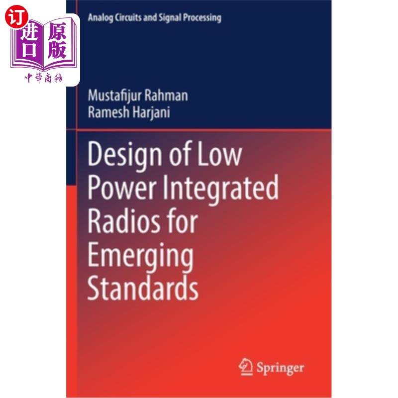 海外直订Design of Low Power Integrated Radios for Emerging Standards 新兴标准低功率集成无线电的设计