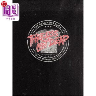 服装 Not Designer The 海外直订Thread 线还没死 行业 Industry Dead Apparel the 设计师指南 Guide