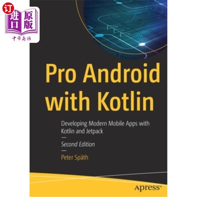 海外直订Pro Android with Kotlin: Developing Modern Mobile Apps with Kotlin and Jetpack Pro Android