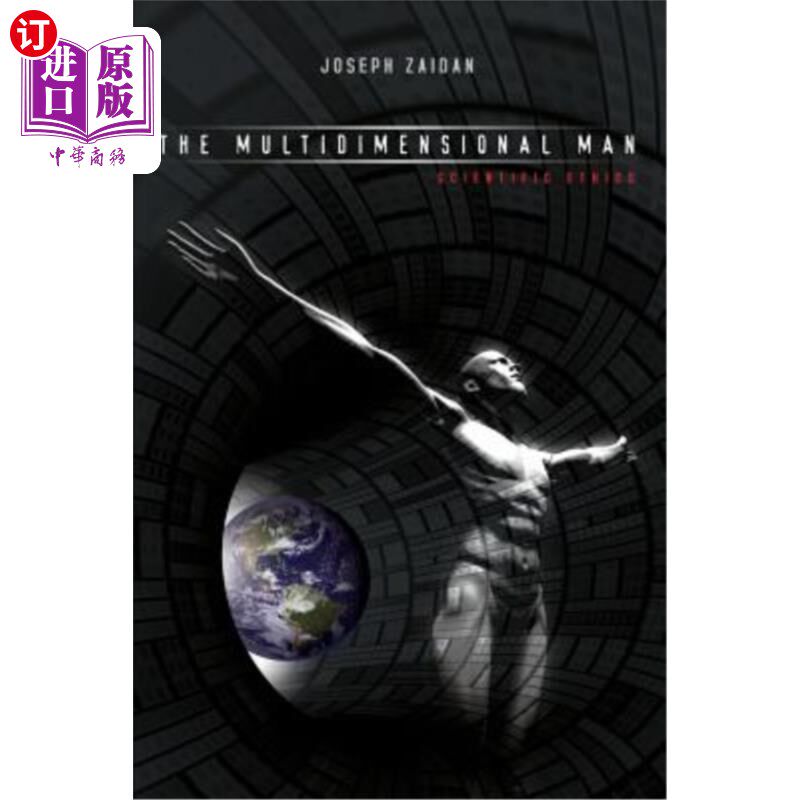 海外直订The Multidimensional Man - Scientific Ethics-The Science of Man 多维人-科学伦理-人的科学