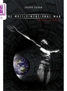 海外直订The Multidimensional Man - Scientific Ethics-The Science of Man 多维人-科学伦理-人的科学