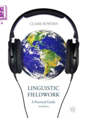 海外直订Linguistic Fieldwork: A Practical Guide 语言实地调查：实践指南