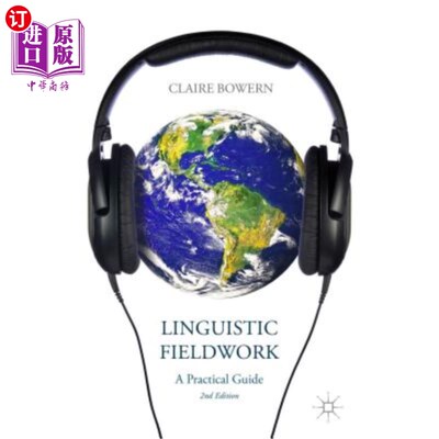 海外直订Linguistic Fieldwork: A Practical Guide 语言实地调查：实践指南